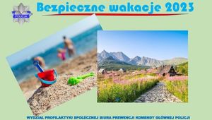 Plakat przedstawiający dwa zdjęcia. Po lewej stronie znad morza, po prawej stronie z gór. Nad zdjęciami widnieje napis Bezpieczne wakacje 2023