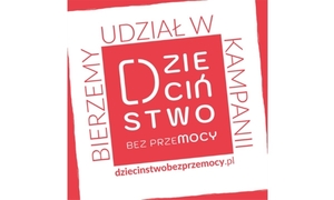 Plakat promujący akcję Dzieciństwo bez przemocy