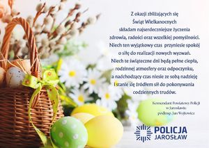 Kartka wielkanocna z życzeniami od Komendanta Powiatowego Policji w Jarosławiu podinsp. Jana Wojtowicza