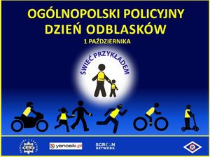 Plakat promujący akcję Ogólnopolskiego Policyjnego Dnia Odblasków