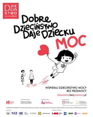 Plakat promujący akcję Dobre dzieciństwo daje moc dziecku
