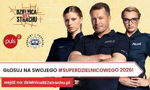 Plakat przedstawiający policjantki i policjanta. Grafika zachęca do oddawania głosów w konkursie #SuperDzielnicowy 2026