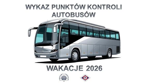 Plakat przedstawiający autobus a nad nim napis o treści wykaz punktów kontroli autobusów Wakacje 2026